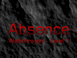 Absence Walkthrough - Level 1